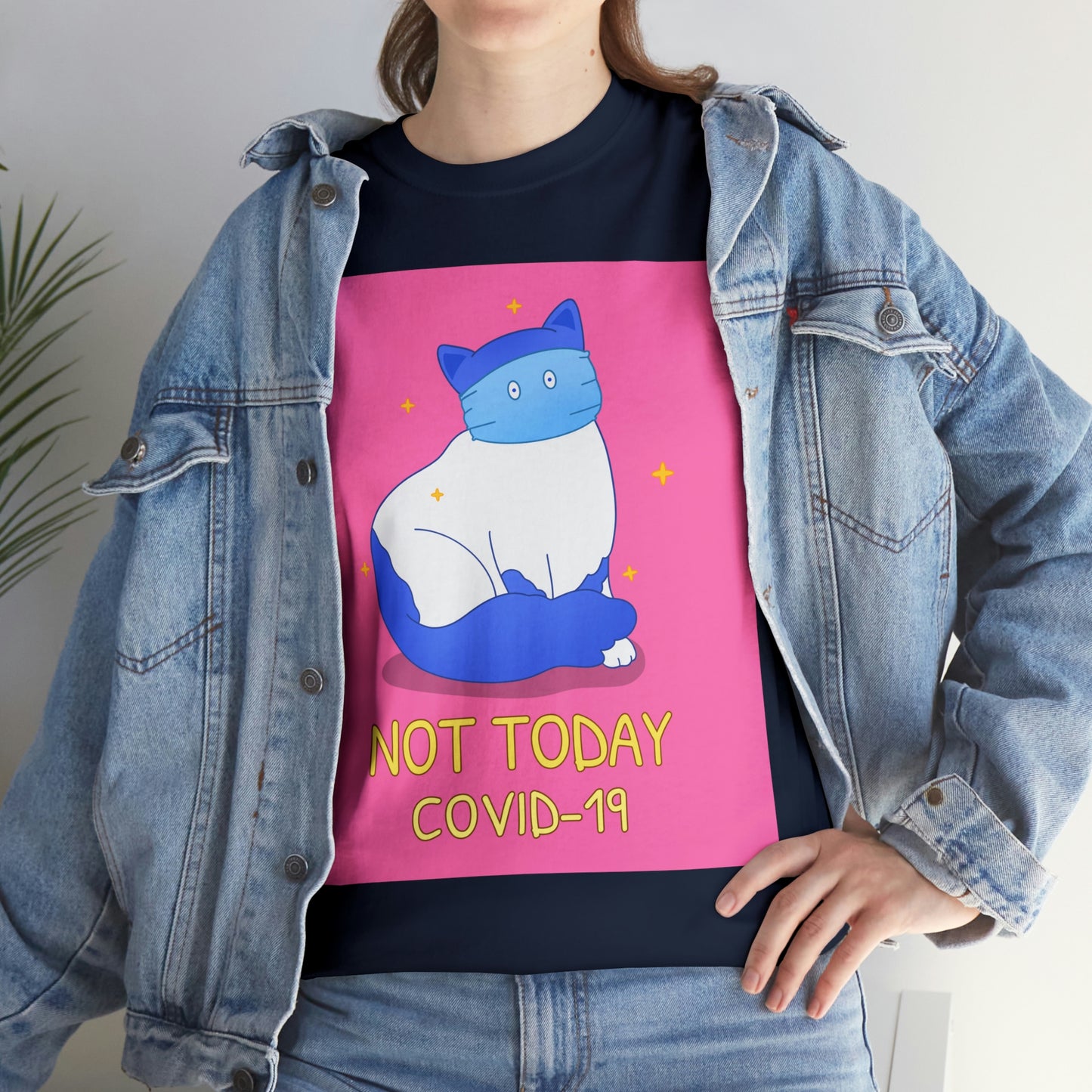 Not Today, Not Ever Covid-19